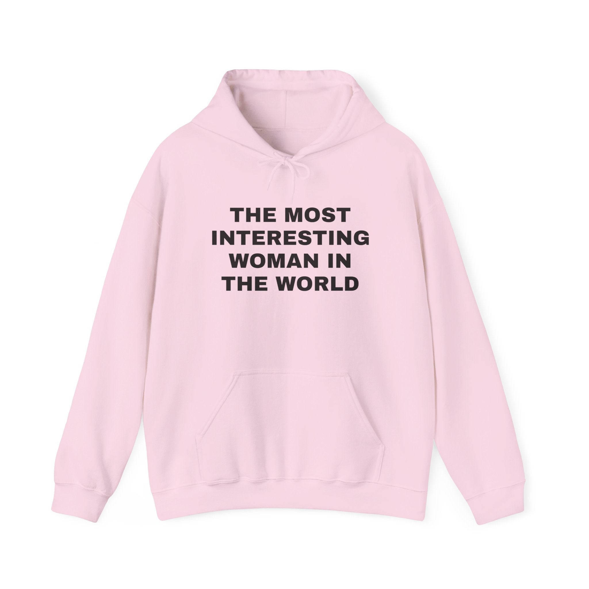 The Most Interesting Woman Hooded Sweatshirt
