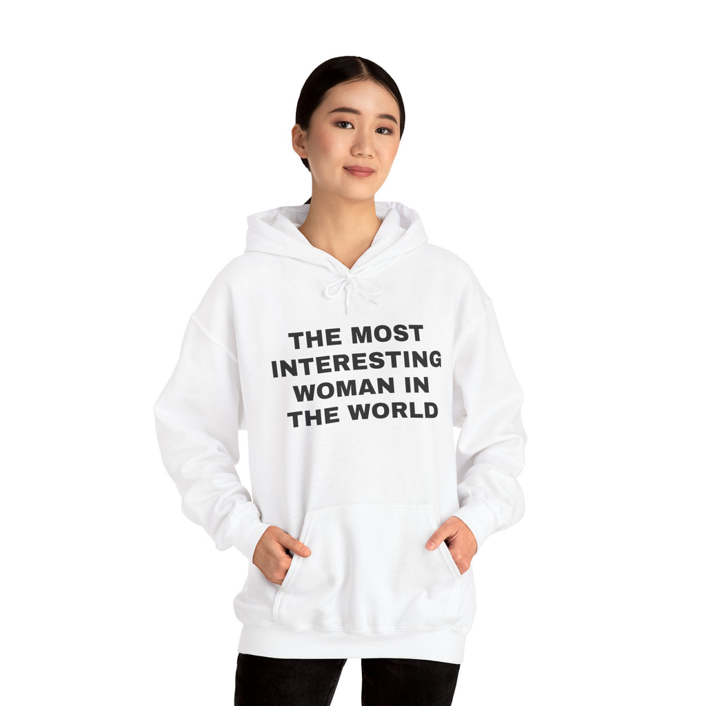 The Most Interesting Woman Hooded Sweatshirt
