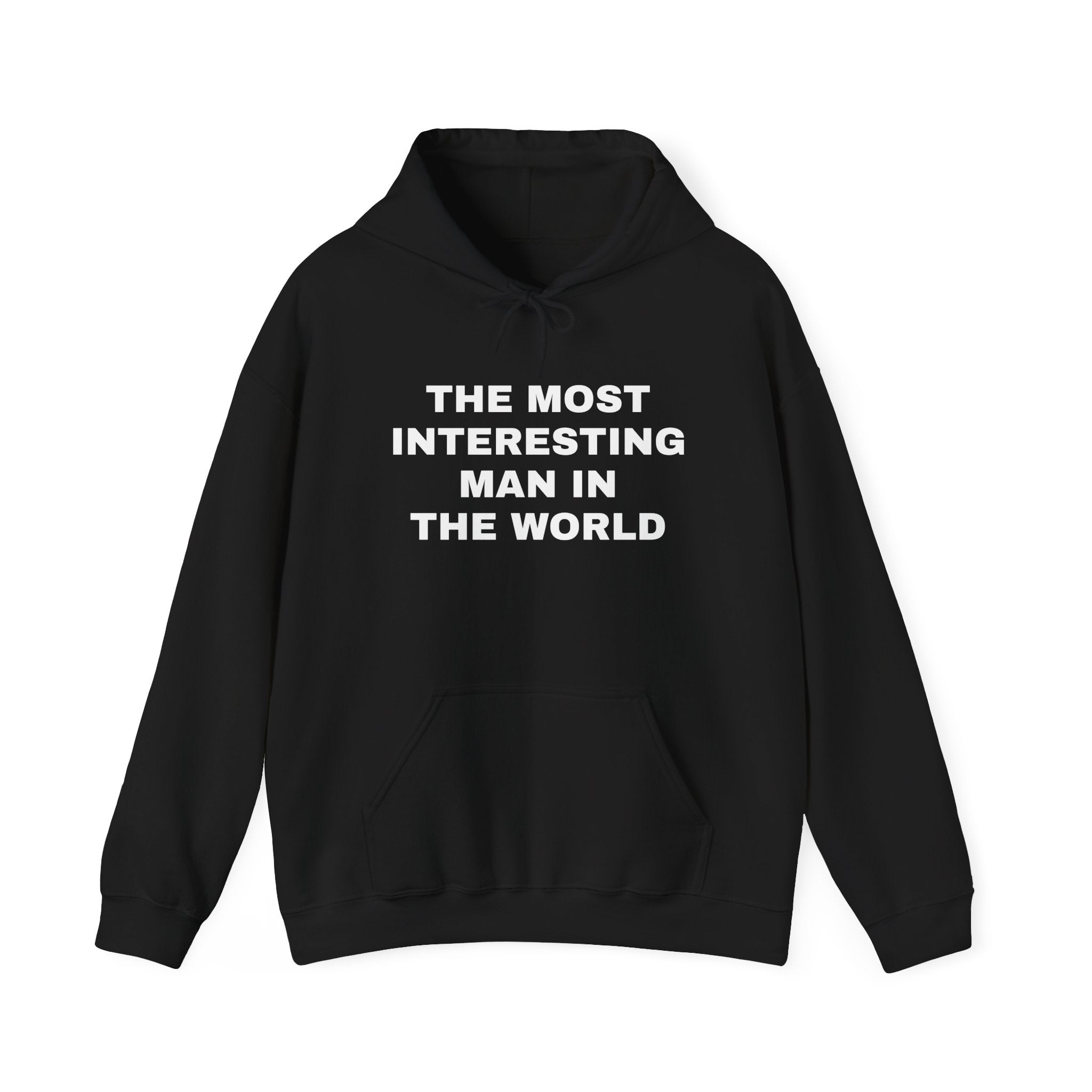 The Most Interesting Man Hooded Sweatshirt