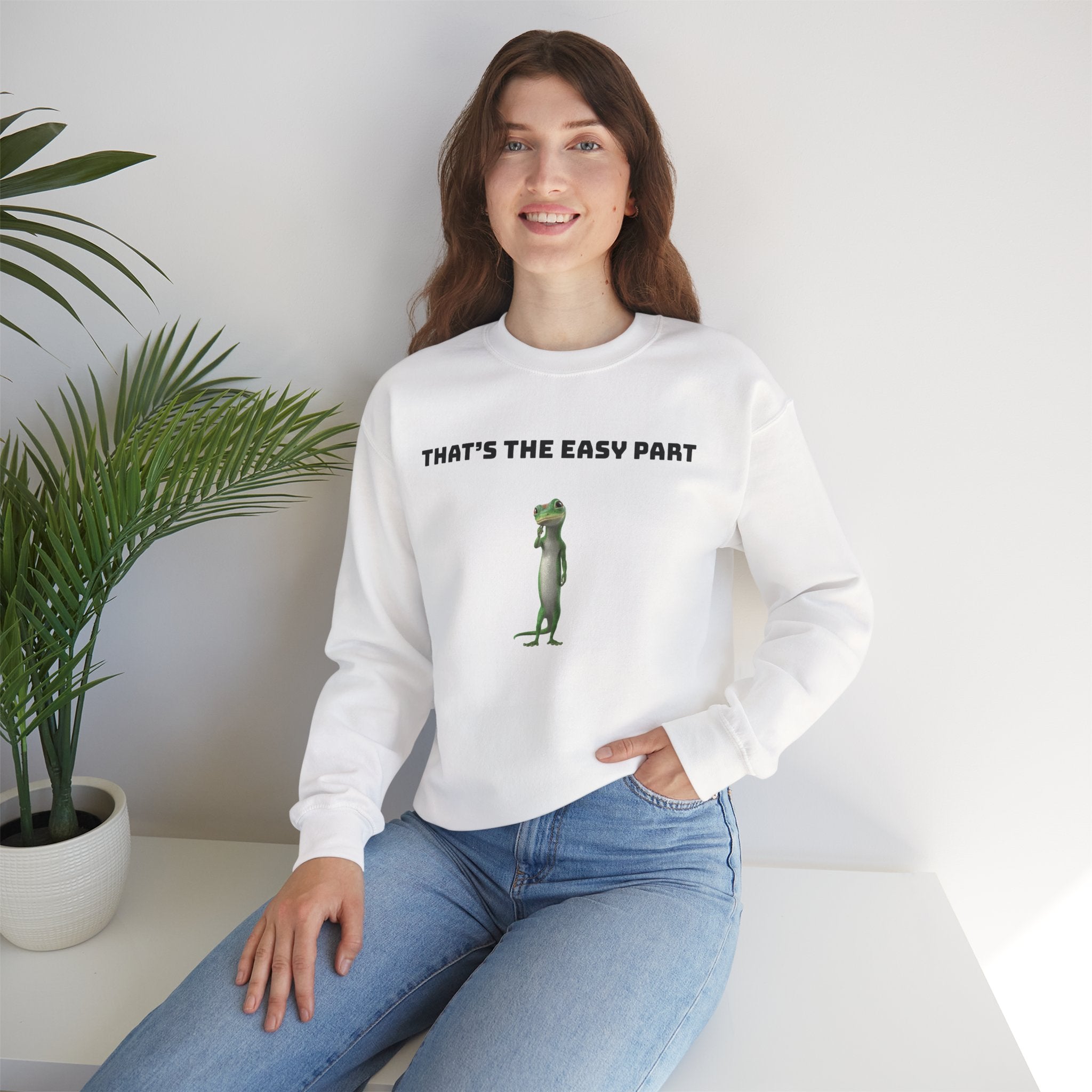 That's The Easy Part- Gecko Crewneck Sweatshirt