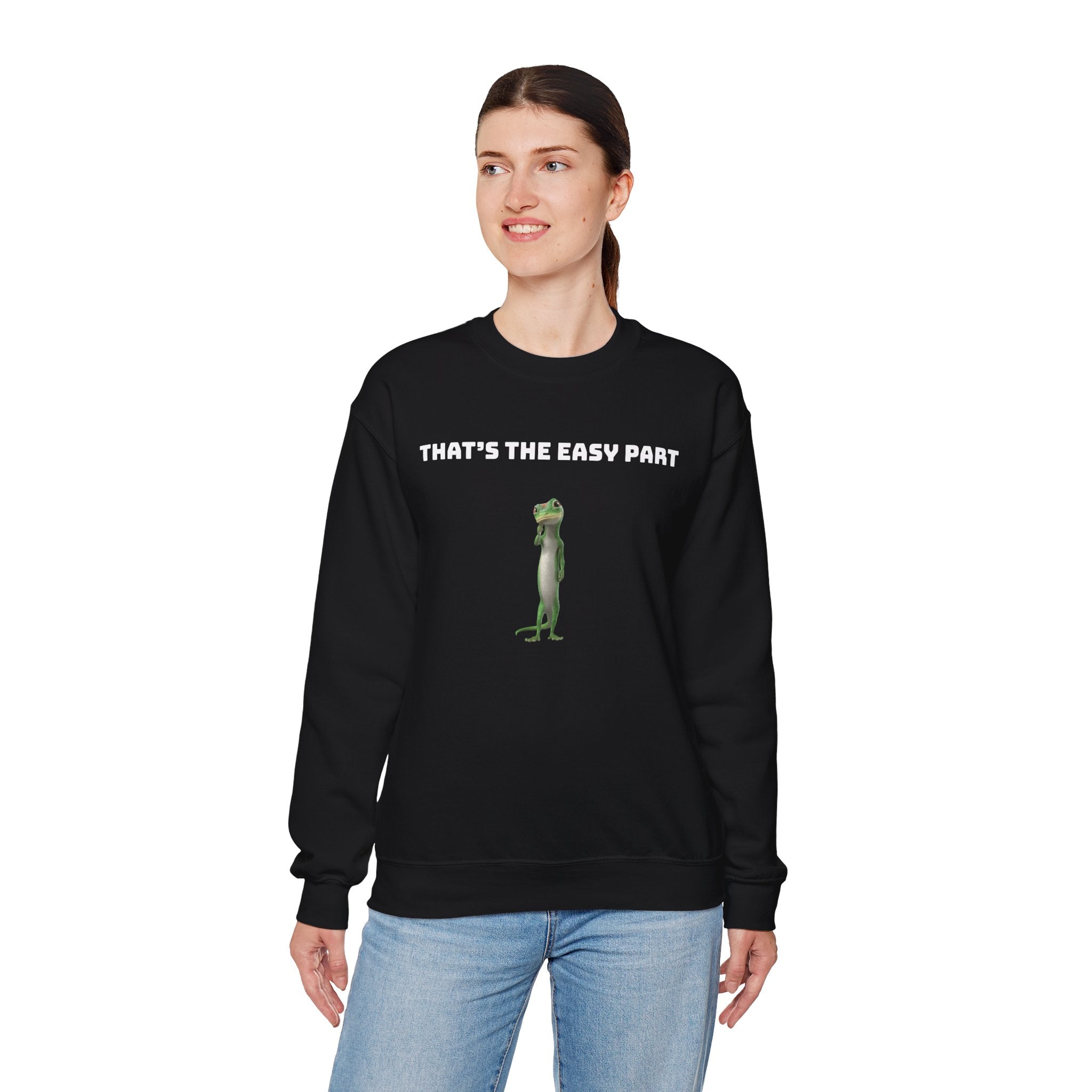 That's The Easy Part- Gecko Crewneck Sweatshirt