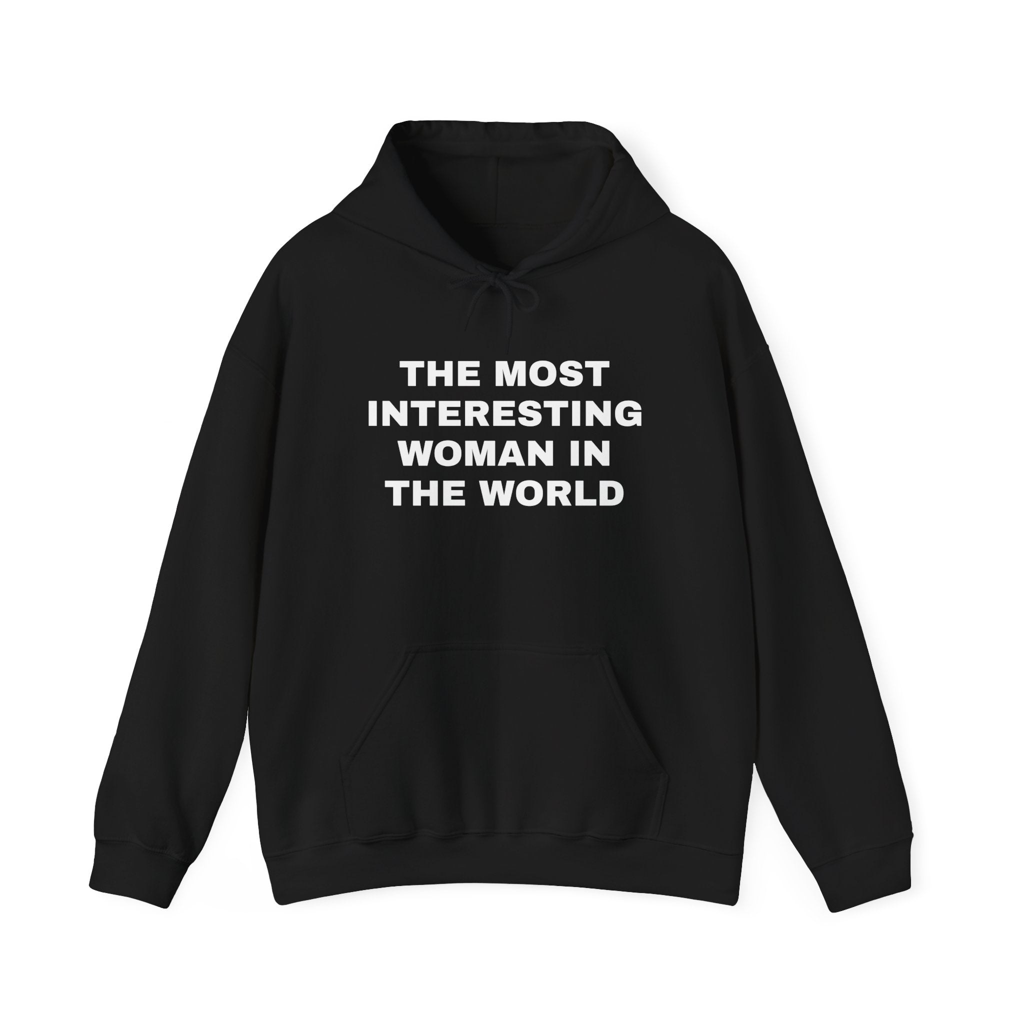 The Most Interesting Woman Hooded Sweatshirt
