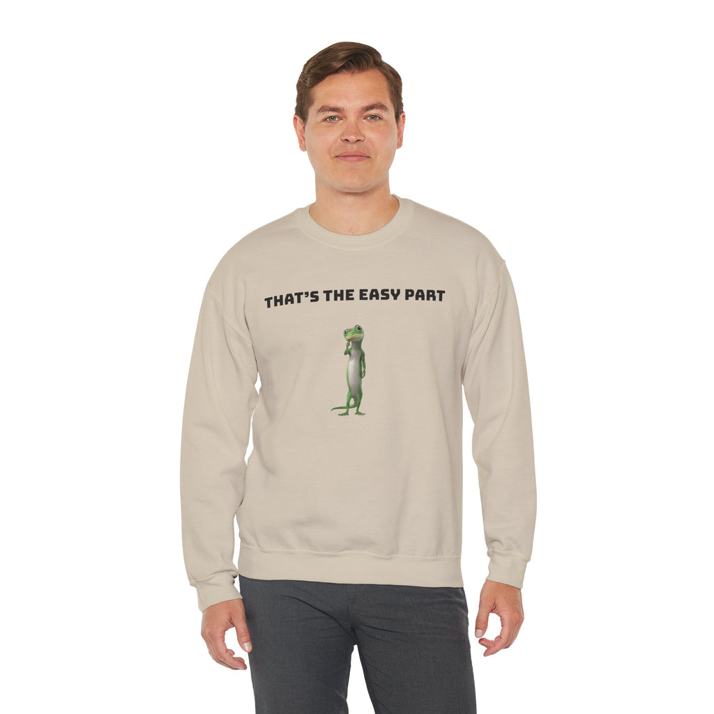 That's The Easy Part- Gecko Crewneck Sweatshirt