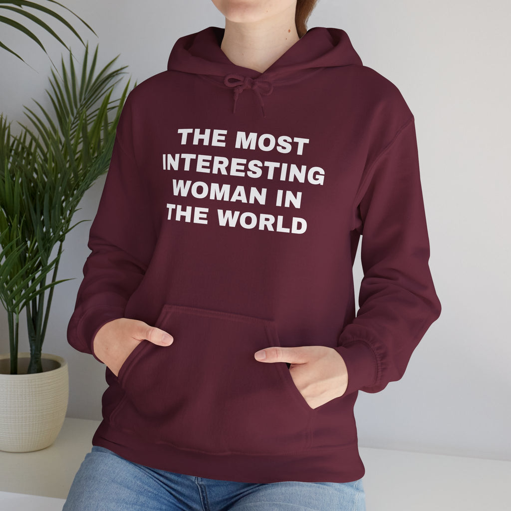 The Most Interesting Woman Hooded Sweatshirt