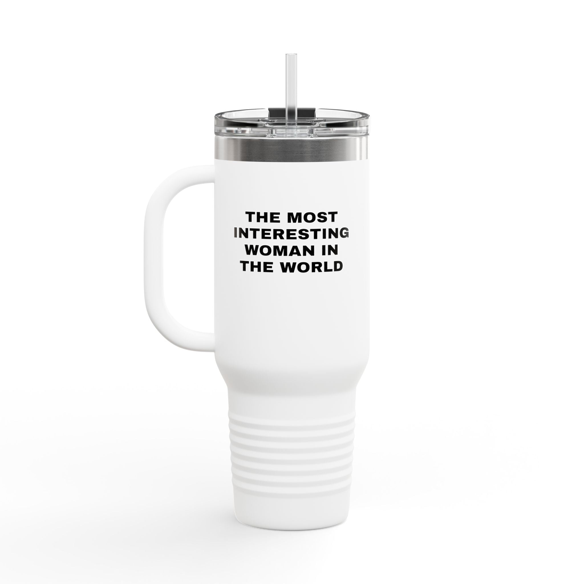 The Most Interesting Woman Travel Mug, 40oz