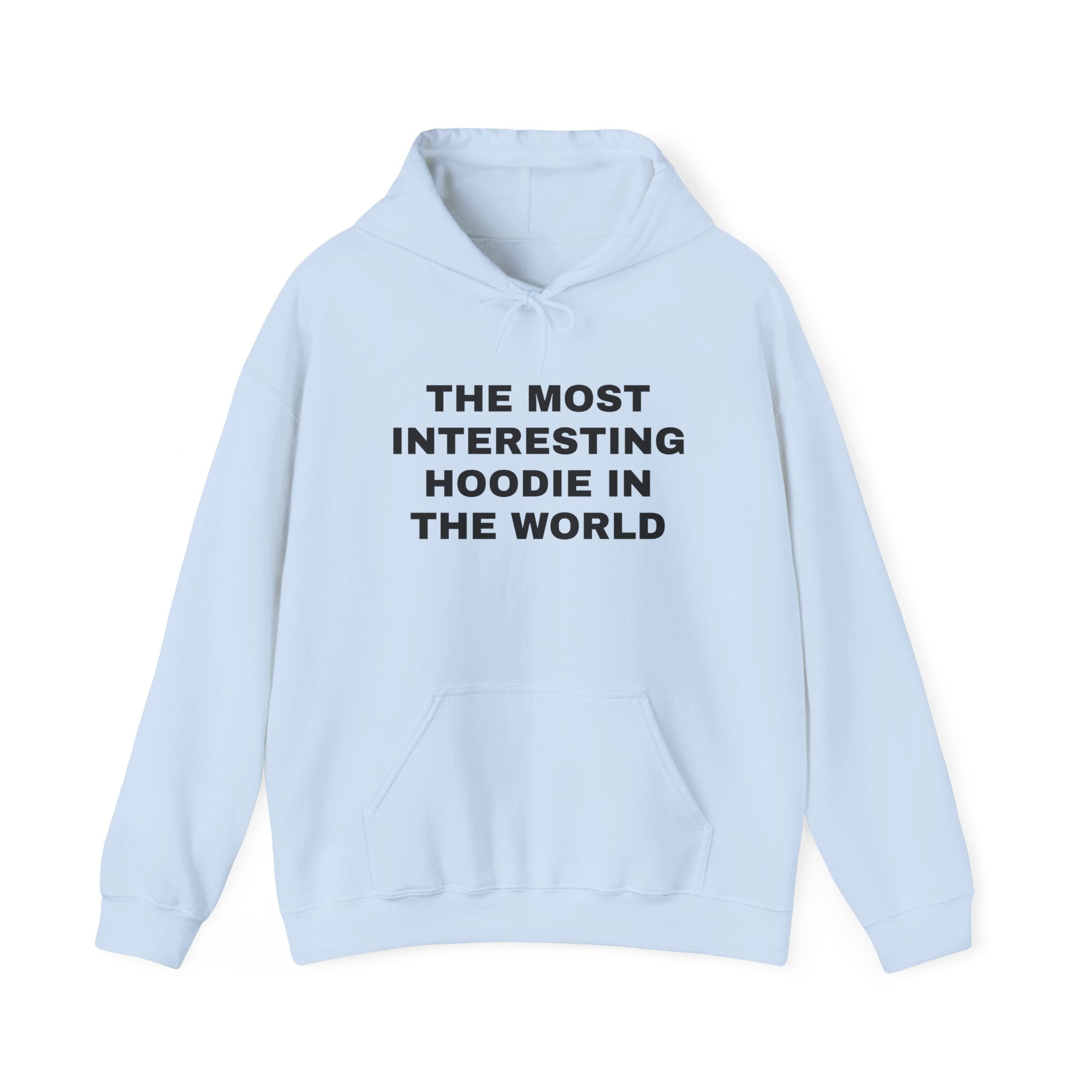 The Most Interesting Hoodie