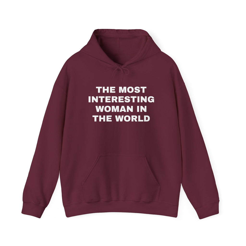 The Most Interesting Woman Hooded Sweatshirt
