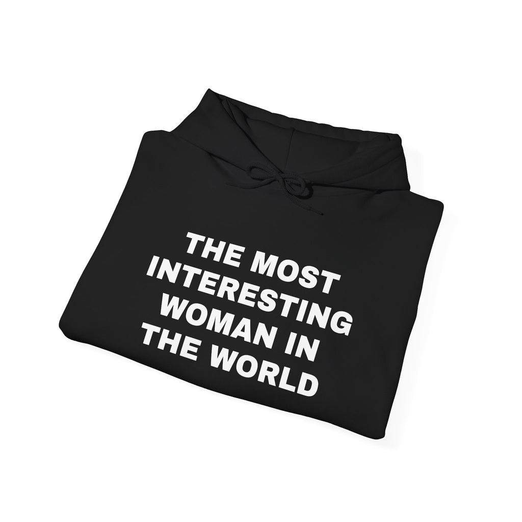 The Most Interesting Woman Hooded Sweatshirt